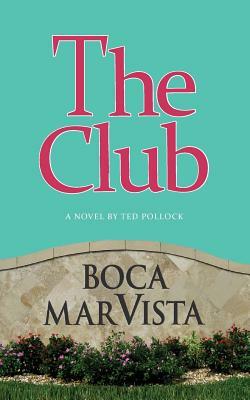 The Club by Ted Pollock