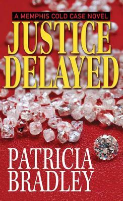 Justice Delayed by Patricia Bradley