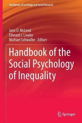 Handbook of the Social Psychology of Inequality by 