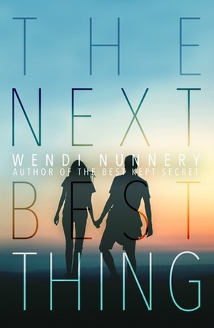 The Next Best Thing by Wendi Nunnery