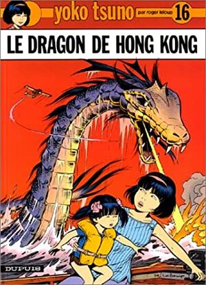 Le Dragon de Hong Kong by Roger Leloup
