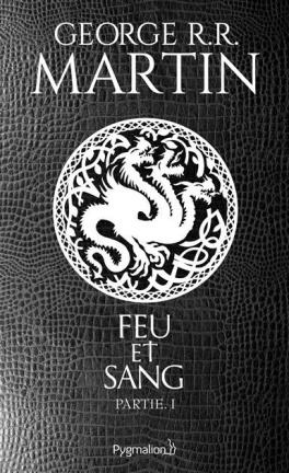 Feu et Sang by George R.R. Martin