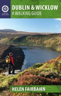 Dublin & Wicklow: A Walking Guide by Helen Fairbairn