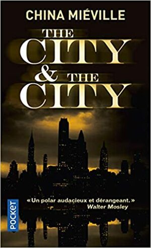 The city &amp; the city by China Miéville