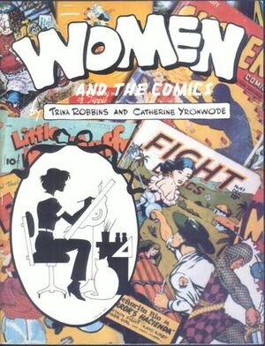 Women and the Comics by Catherine Yronwode, Trina Robbins