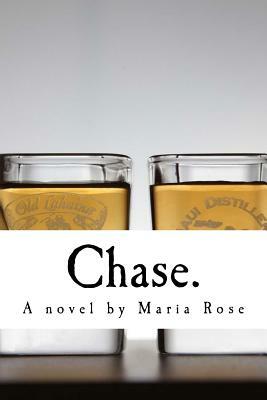 Chase by Maria Rose
