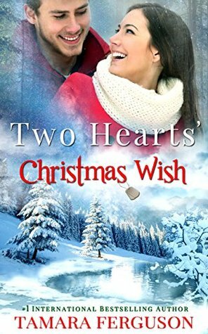 Two Hearts' Christmas Wish by Tamara Ferguson, Adriana Hanganu