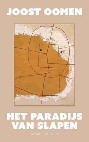 Het paradijs van slapen by Joost Oomen