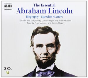 The Essential Abraham Lincoln by Abraham Lincoln