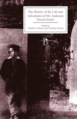 The History of the Life and Adventures of Mr. Anderson by Edward Kimber, Matthew Mason, Nicholas Mason