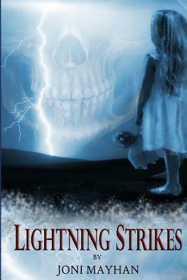 Lightning Strikes by Joni Mayhan