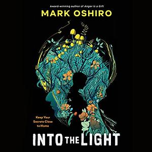 Into the Light by Mark Oshiro