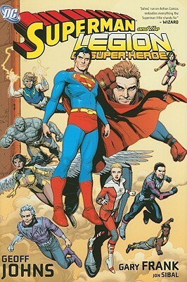 Superman and the Legion of Super-Heroes by Jon Sibal, Gary Frank, Geoff Johns