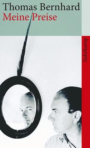 Meine Preise by Thomas Bernhard