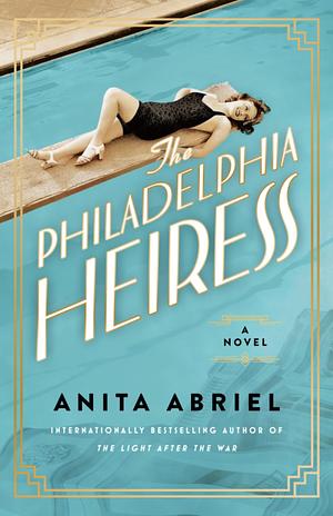 The Philadelphia Heiress by Anita Abriel