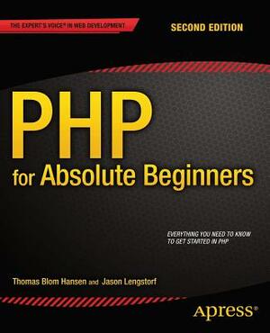 PHP for Absolute Beginners by Jason Lengstorf, Thomas Blom Hansen