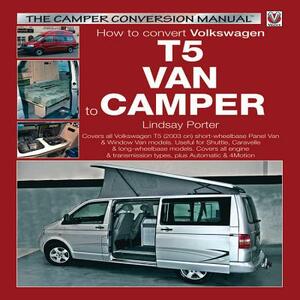 How to Convert Volkswagen T5 Van to Camper by Lindsay Porter