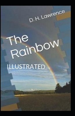 The Rainbow Illustrated by D.H. Lawrence