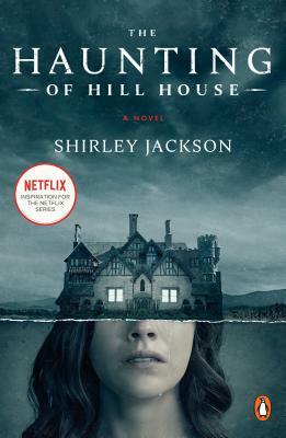 The Haunting of Hill House by Shirley Jackson