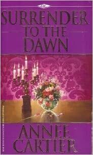 Surrender To The Dawn by Annee Cartier