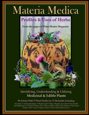 Materia Medica: Profiles & Uses of Herbs by Jesse Hardin