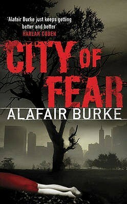 City Of Fear by Alafair Burke