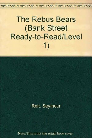 The Rebus Bears by Seymour Reit