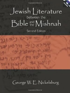 Jewish Literature Between The Bible and The Mishnah, with CD-ROM by George W.E. Nickelsburg