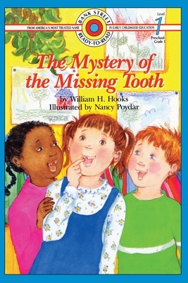 The Mystery of the Missing Tooth: Level 1 by William H. Hooks