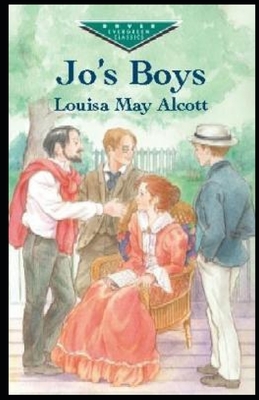 Jo's Boys Illustrated by Louisa May Alcott