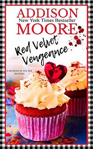 Red Velvet Vengeance by Addison Moore