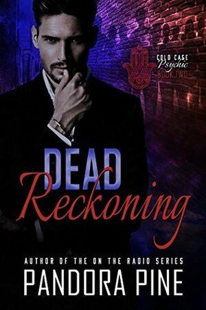 Dead Reckoning by Pandora Pine