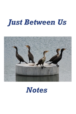 Just Between Us Notes by Karen Rhodes