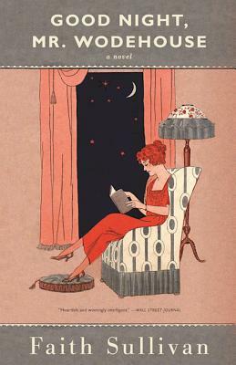 Good Night, Mr. Wodehouse by Faith Sullivan