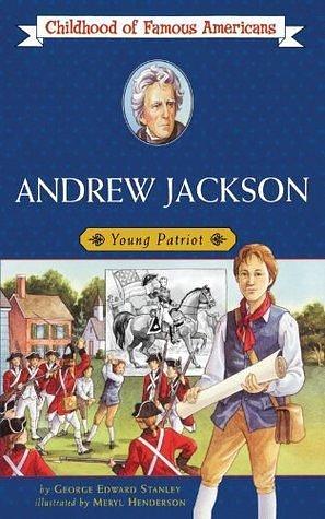 Andrew Jackson by George E. Stanley, Meryl Henderson
