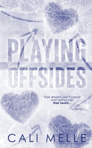 Playing Offsides by Cali Melle