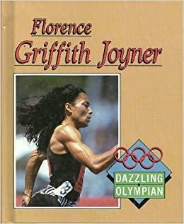 Florence Griffith Joyner: Dazzling Olympian by Nathan Aaseng