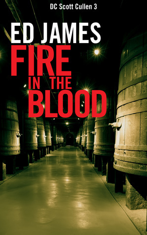 Fire in the Blood by Ed James