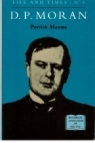 D. P. Moran by Patrick Maume