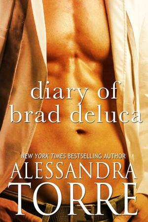 Diary of Brad De Luca by Alessandra Torre