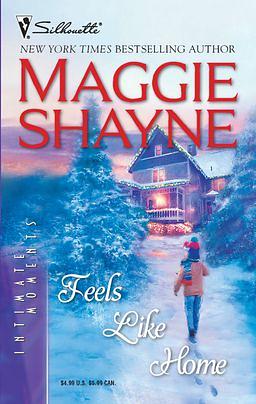 Feels Like Home by Maggie Shayne