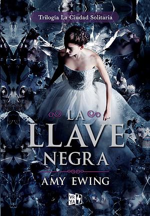 La llave negra by Amy Ewing