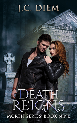 Death Reigns by J.C. Diem