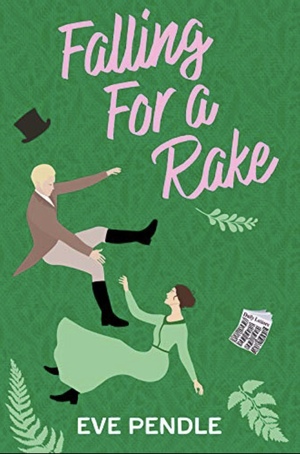 Falling for a Rake by Eve Pendle