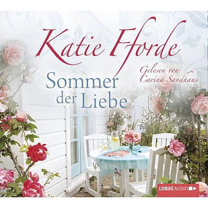 Sommer der Liebe by Katie Fforde