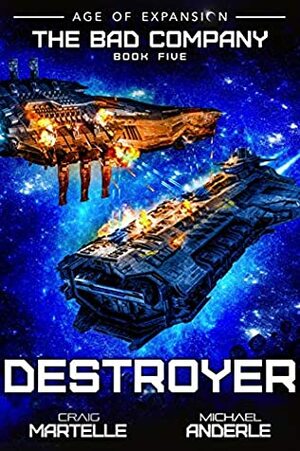 Destroyer: A Military Space Opera by Michael Anderle, Craig Martelle