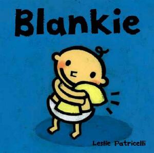 Blankie by Leslie Patricelli