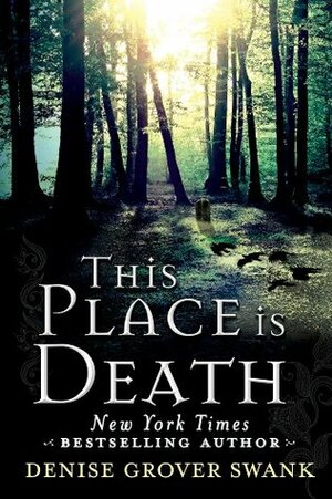 This Place is Death by Denise Grover Swank