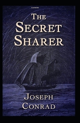 The Secret Sharer Illustrated by Joseph Conrad