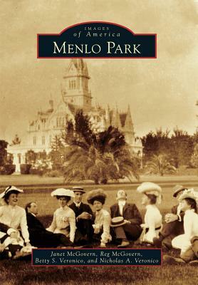 Menlo Park by Betty S. Veronico, Janet McGovern, Reg McGovern